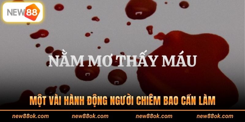 Một vài hành động người chiêm bao cần làm